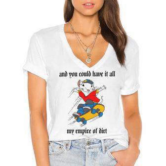 And You Could Have It All My Empire Of Dirt Women's Jersey Short Sleeve Deep V-Neck Tshirt | Favorety AU