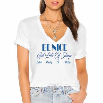 Be Nice Get Lots Of Sleep Drink Plenty Of Water Women's Jersey Short Sleeve Deep V-Neck Tshirt | Favorety CA