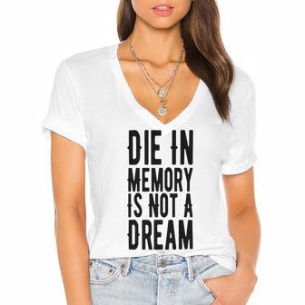 Die With Memories Not Dreams Women's Jersey Short Sleeve Deep V-Neck Tshirt | Favorety DE