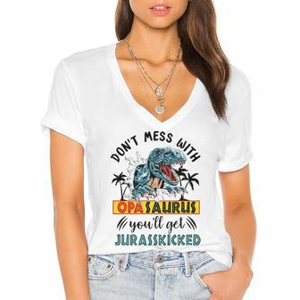 Dont Mess With Opasaurus Youll Get Jurasskicked Women's Jersey Short Sleeve Deep V-Neck Tshirt | Mazezy