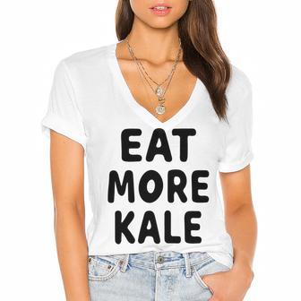 Eat More Kale Women's Jersey Short Sleeve Deep V-Neck Tshirt | Favorety DE