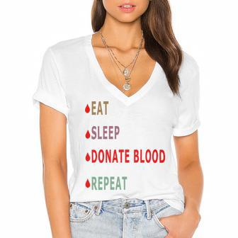 Eat Sleep Donate Blood Repeat Blood Donation Blood Donation Awareness Women's Jersey Short Sleeve Deep V-Neck Tshirt | Favorety UK