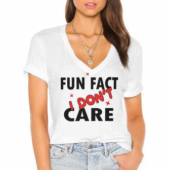 Fun Fact I Dont Care Sarcasm V2 Women's Jersey Short Sleeve Deep V-Neck Tshirt | Favorety