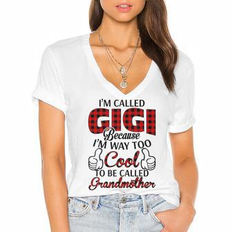Gigi Grandma Gift Im Called Gigi Because Im Too Cool To Be Called Grandmother Women's Jersey Short Sleeve Deep V-Neck Tshirt - Seseable