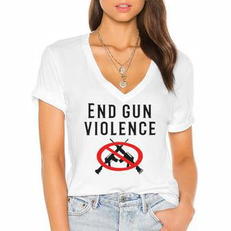 Hot End Gun Violence Anti Guns Women's Jersey Short Sleeve Deep V-Neck Tshirt | Mazezy