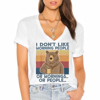 I Dont Like Morning People Or Mornings Or People Women's Jersey Short Sleeve Deep V-Neck Tshirt | Favorety DE