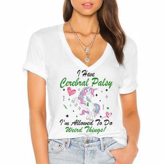 I Have Cerebral Palsy Im Allowed To Do Weird Things Unicorn Green Ribbon Cerebral Palsy Cerebral Palsy Awareness Women's Jersey Short Sleeve Deep V-Neck Tshirt | Favorety