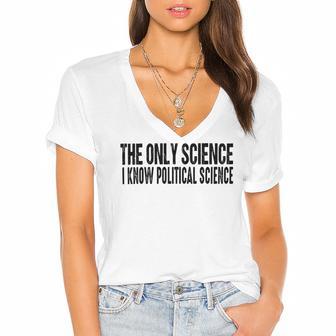 I Know Political Science Gifts Women's Jersey Short Sleeve Deep V-Neck Tshirt | Favorety