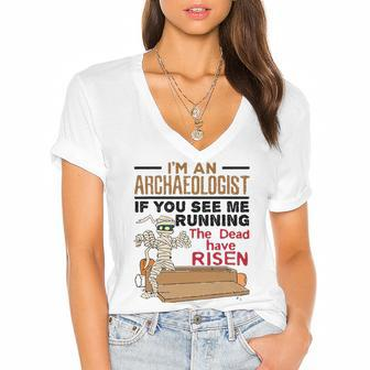 If You See Me Running Dead Have Risen Funny Archaeology Women's Jersey Short Sleeve Deep V-Neck Tshirt | Mazezy