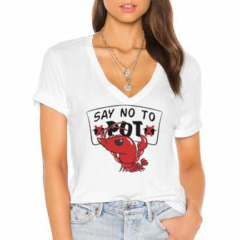 Louisiana Crawfish Boil Say No To Pot Men Women Women's Jersey Short Sleeve Deep V-Neck Tshirt | Mazezy