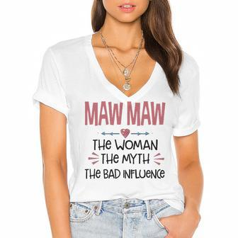 Maw Maw Grandma Gift Maw Maw The Woman The Myth The Bad Influence V2 Women's Jersey Short Sleeve Deep V-Neck Tshirt - Seseable