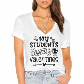 My Students Are My Valentine 142 Trending Shirt Women's Jersey Short Sleeve Deep V-Neck Tshirt | Favorety DE