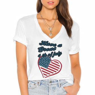 Official Have A Great 4Th Of July Women's Jersey Short Sleeve Deep V-Neck Tshirt | Favorety AU