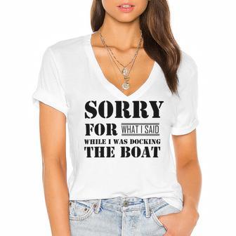 Official Im Sorry For What I Said While I Was Docking The Boat V2 Women's Jersey Short Sleeve Deep V-Neck Tshirt | Favorety CA