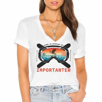 School Is Important But Skiing Is Importanter Women's Jersey Short Sleeve Deep V-Neck Tshirt | Favorety