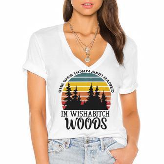 She Was Born And Raised In Wishabitch Woods Women's Jersey Short Sleeve Deep V-Neck Tshirt | Favorety UK