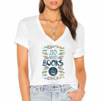 So Many Books So Little Time 358 Trending Shirt Women's Jersey Short Sleeve Deep V-Neck Tshirt | Favorety DE