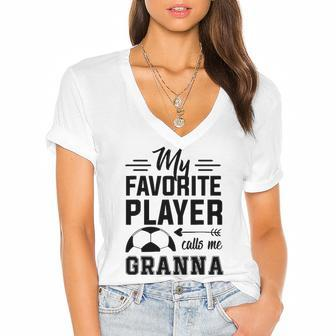 Soccer Granna My Favorite Player Calls Me Granna Women's Jersey Short Sleeve Deep V-Neck Tshirt | Mazezy