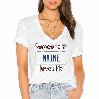 Someone In Maine Loves Me Long Distance Gift Women's Jersey Short Sleeve Deep V-Neck Tshirt | Mazezy