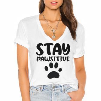 Stay Pawsitive 96 Trending Shirt Women's Jersey Short Sleeve Deep V-Neck Tshirt | Favorety