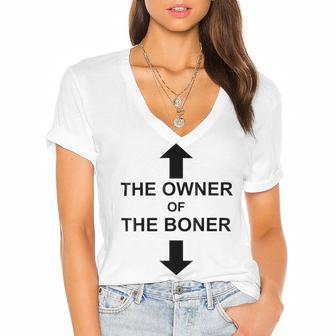 The Owner Of The Boner Women's Jersey Short Sleeve Deep V-Neck Tshirt | Favorety