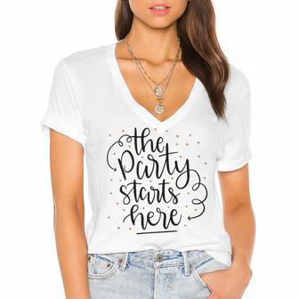 The Party Starts Here Women's Jersey Short Sleeve Deep V-Neck Tshirt | Favorety CA