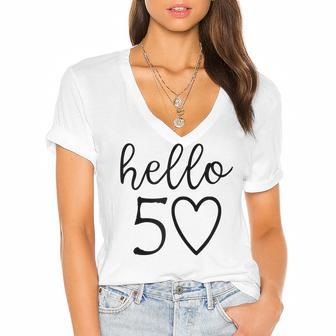 Womens Hello 50 Fifty Heart 50Th Birthday 50 Years Old Women's Jersey Short Sleeve Deep V-Neck Tshirt - Seseable