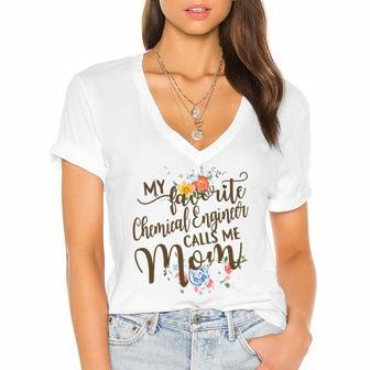 Womens My Favorite Chemical Engineer Calls Me Mom Proud Mother Women's Jersey Short Sleeve Deep V-Neck Tshirt | Mazezy