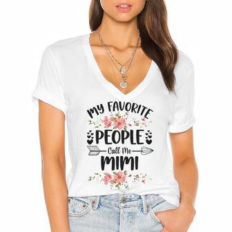 Womens My Favorite People Call Me Mimi Mothers Day Gifts Women's Jersey Short Sleeve Deep V-Neck Tshirt | Mazezy
