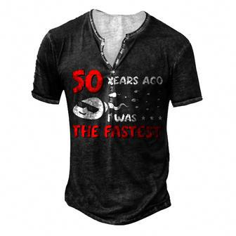 Mens 50 Years Ago I Was The Fastest Birthday Men's Henley T-Shirt - Seseable