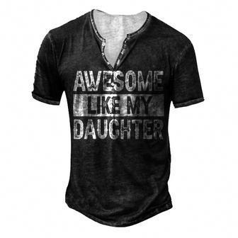 Awesome Like My Daughter Fathers Day V2 Men's Henley T-Shirt | Mazezy