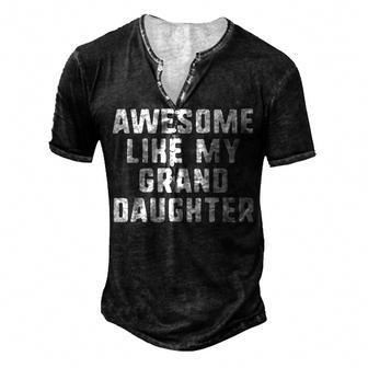 Awesome Like My Granddaughter Grandparents Cool Men's Henley T-Shirt | Mazezy