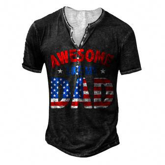 Awesome Like My Patriotic Dad 4Th Of July Men's Henley T-Shirt - Seseable