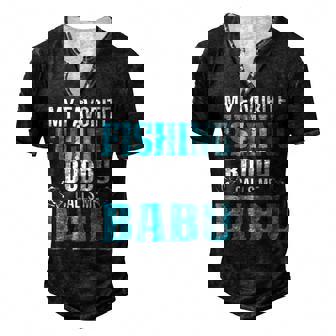 Babu Grandpa Fishing My Favorite Fishing Buddy Calls Me Babu Men's Henley T-Shirt - Seseable