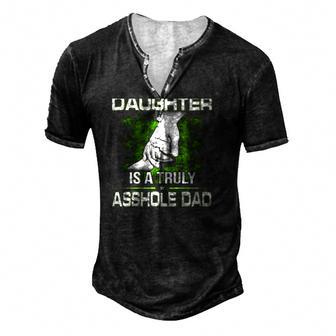 Behind Every Smartass Daughter Is A Truly Asshole Dad Fathers Day Men's Henley T-Shirt | Mazezy