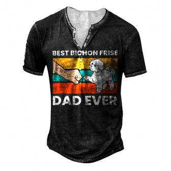 Best Bichon Frise Dog Dad Ever Funny Bichon Frise Men's Henley Button-Down 3D Print T-shirt - Monsterry