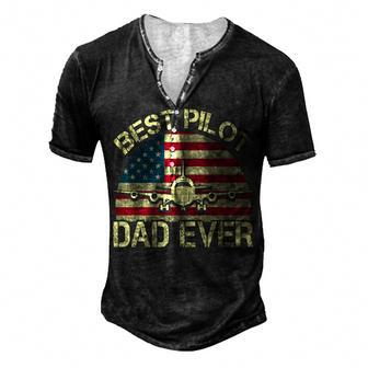 Best Pilot Dad Ever Fathers Day American Flag 4Th Of July Men's Henley T-Shirt - Seseable