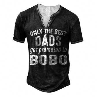 Bobo Grandpa Only The Best Dads Get Promoted To Bobo Men's Henley T-Shirt - Seseable
