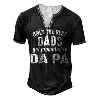 Da Pa Grandpa Only The Best Dads Get Promoted To Da Pa Men's Henley T-Shirt - Seseable