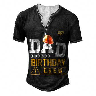 Dad Birthday Crew Construction Party Engineer Men's Henley T-Shirt - Seseable