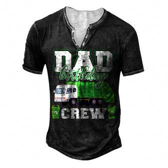 Dad Birthday Crew Garbage Truck Family Birthday Party Men's Henley T-Shirt - Seseable