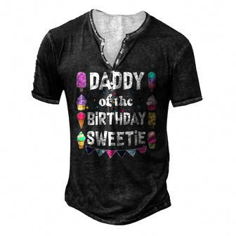 Daddy Of The Birthday Sweetie Ice Cream Cones Popsicles Tee Men's Henley T-Shirt | Mazezy