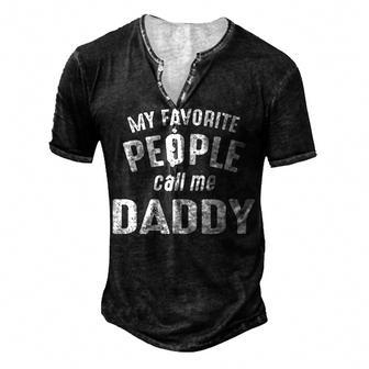 Daddy My Favorite People Call Me Daddy Men's Henley T-Shirt - Seseable