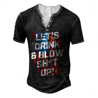Lets Drink Blow Shit-Up 4Th Of July American Flag Fireworks Men's Henley T-Shirt - Seseable