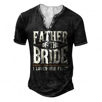 Father Of The Bride I Loved Her First Men's Henley T-Shirt | Mazezy