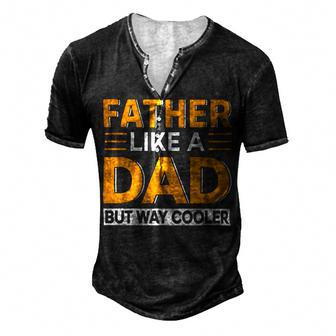 Father Like A Dad But Way Cooler Men's Henley Button-Down 3D Print T-shirt - Monsterry UK
