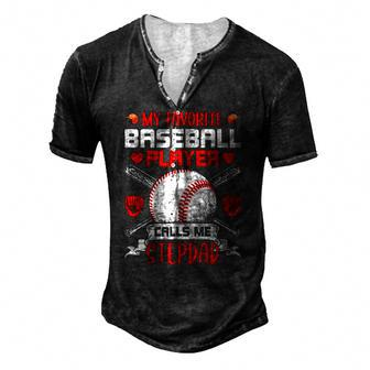 My Favorite Baseball Player Calls Me Stepdad Men's Henley T-Shirt | Mazezy