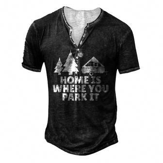 A Frame Camper Home Is Where You Park It Rv Camping Men's Henley T-Shirt | Mazezy