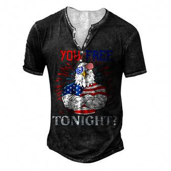 Are You Free Tonight 4Th Of July Independence Day Bald Eagle Men's Henley T-Shirt - Seseable