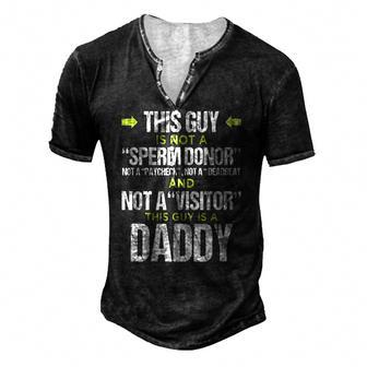 Mens This Guy Is Not A Sperm Donor This Guy Is A Daddy Men's Henley T-Shirt | Mazezy UK